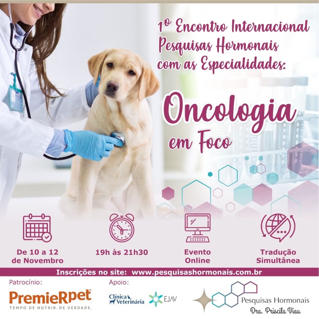 1 encontro internacional pesquisas hormonais com as especialidades oncologia veterinária em foco
