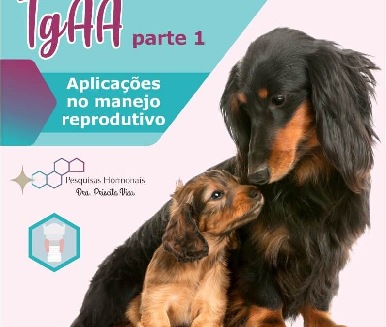 TgAA Parte 1: Implicações no Manejo Reprodutivo